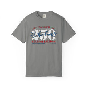 July 4th 250 Years Celebration T-Shirt Comfort Colors®