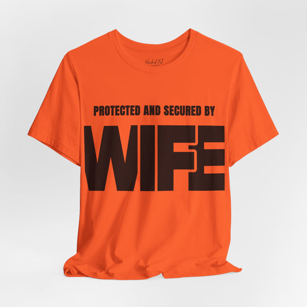 Protected and Secured By Wife Men's Funny T-Shirt