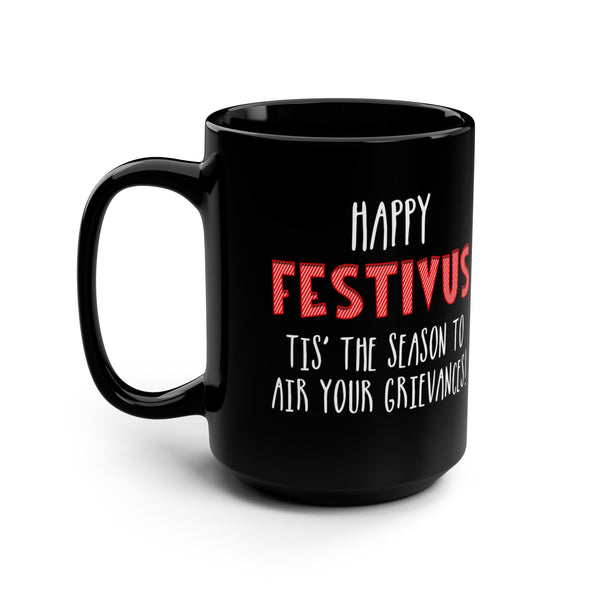 Happy Festivus Funny Christmas Mug 15oz
