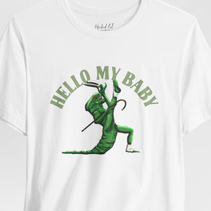 A white short-sleeve crewneck t-shirt featuring a green alien dancing, with the text 'HELLO MY BABY' arched above it, displayed on a light gray background