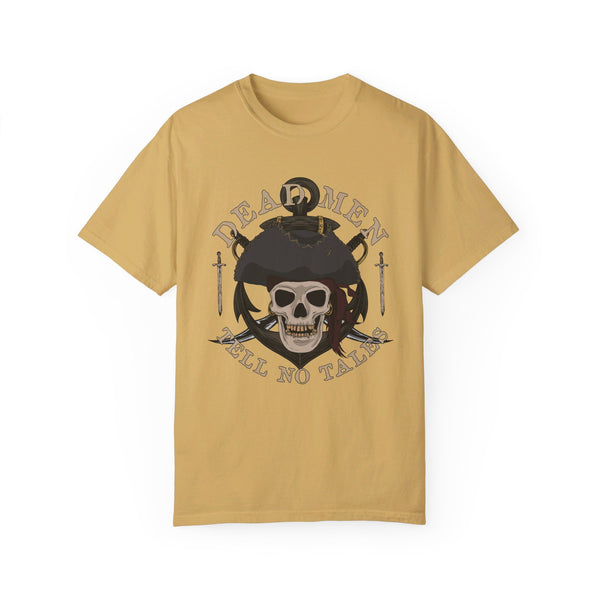 Dead Men Tell No Tales Comfort Colors® T-Shirt