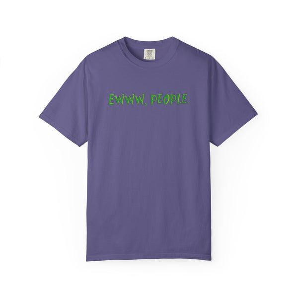 Ewww People Grinchmas Holiday T-Shirt Comfort Colors®