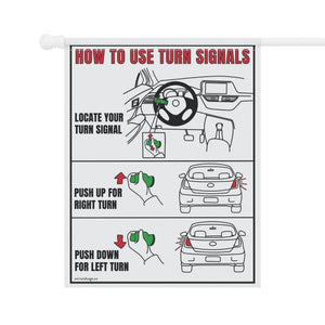 Turn Signals Driving Sarcastic Funny Yard Flag