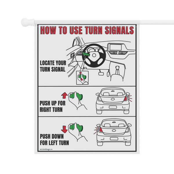 Turn Signals Driving Sarcastic Funny Yard Flag