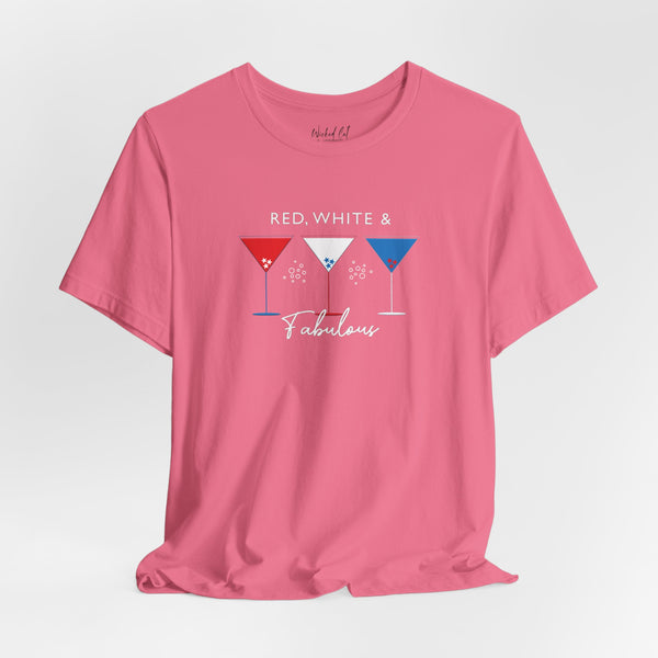 Red White and Fabulous Patriotic Martini July 4th T-Shirt