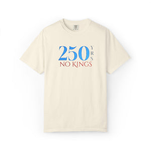 Embroidered No Kings 250 Years July 4th Comfort Colors® T-Shirt
