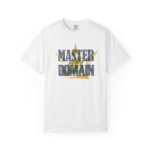 Master of My Domain Comfort Colors® T-Shirt