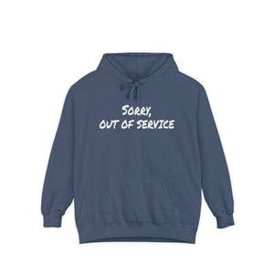 Sorry Out of Service Funny Hoodie