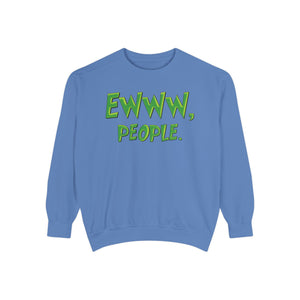 Ewww People Grinchmas Sweatshirt Comfort Colors