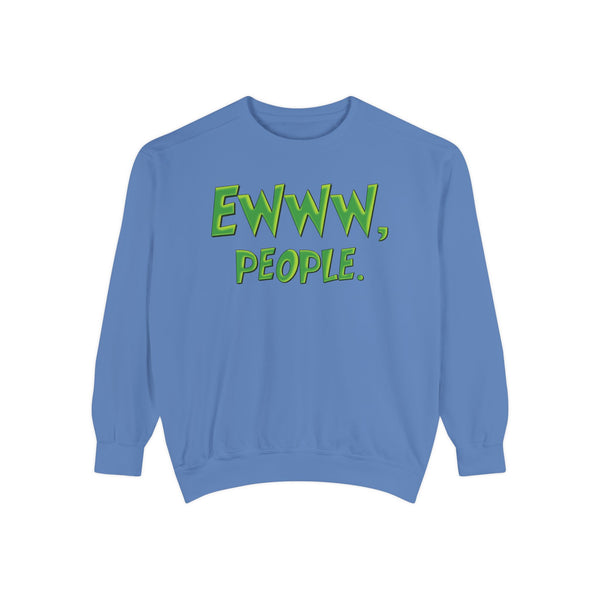 Ewww People Grinchmas Sweatshirt Comfort Colors