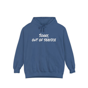 Sorry Out of Service Funny Hoodie