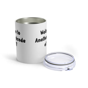 mug with 'Another Episode of WTF Funny Insulated Travel 10oz' graphic on a white background