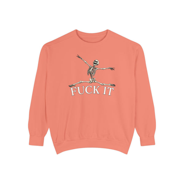 Fuck It Skeleton Funny Halloween Sweatshirt Comfort Colors©