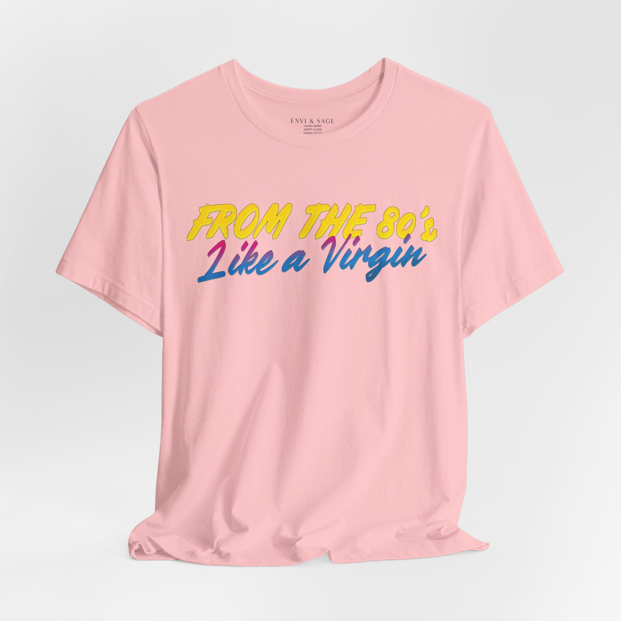 80's Music Like a Virgin Pop Cult Women's Funny T-Shirt