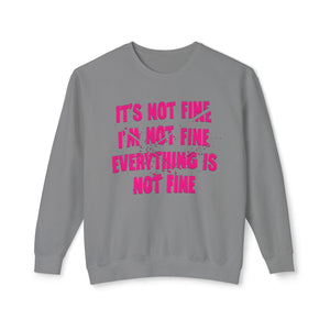 Peachy sweatshirt with 'It's Not Fine I'm Not Fine Funny' design on a plain background