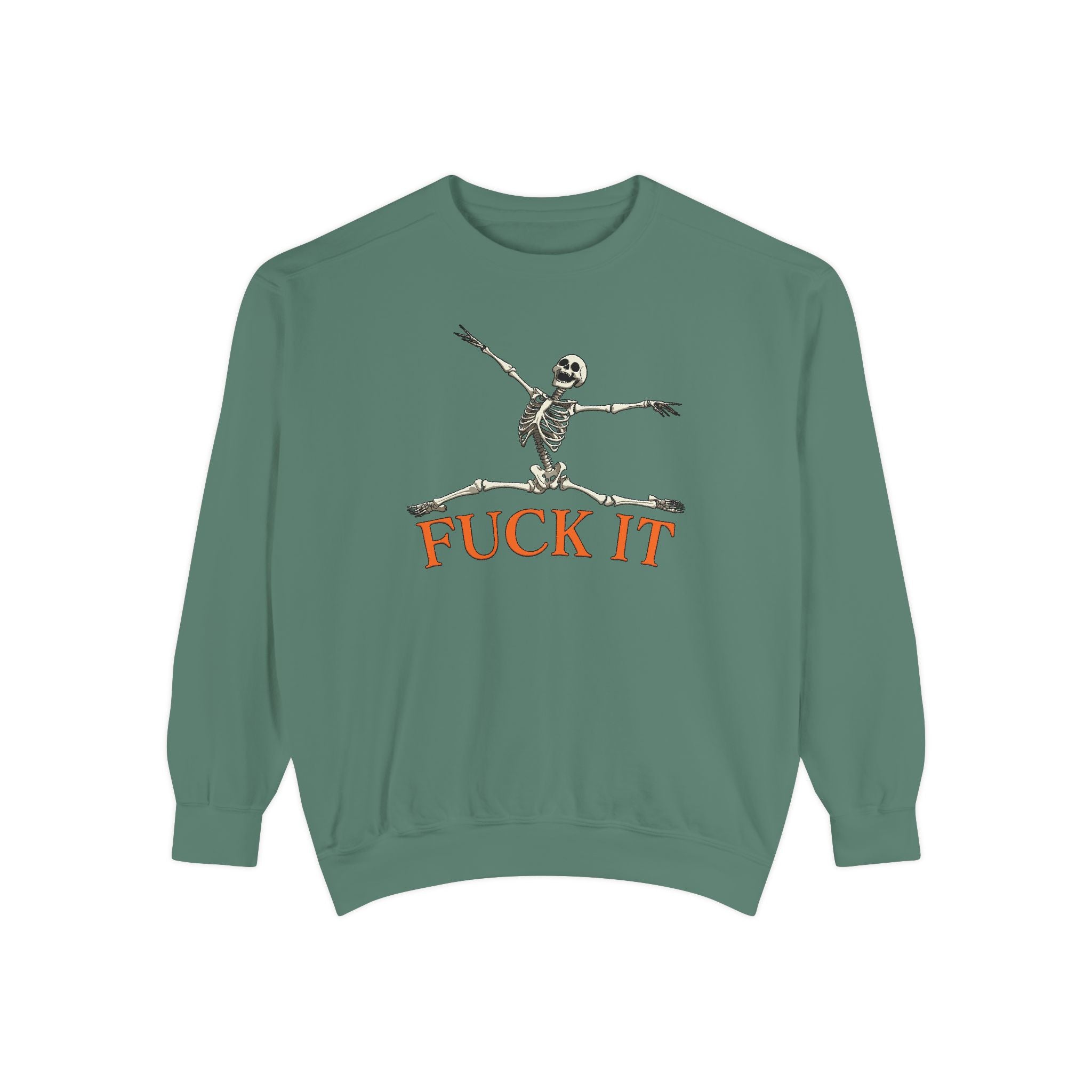 Fuck It Skeleton Funny Halloween Sweatshirt Comfort Colors©