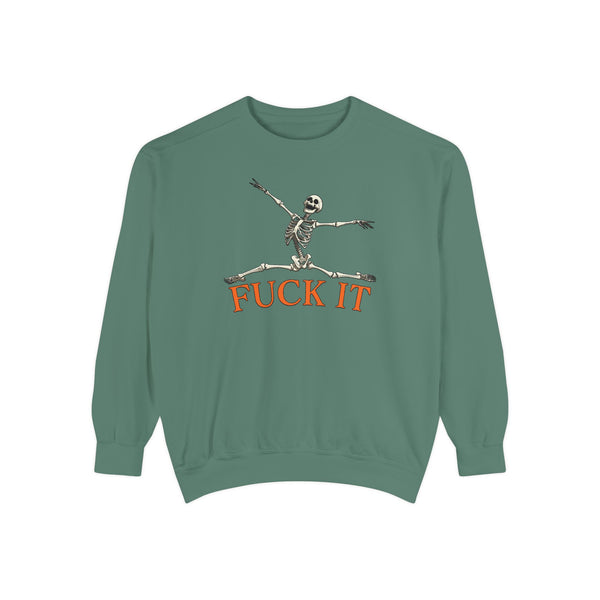 Fuck It Skeleton Funny Halloween Sweatshirt Comfort Colors©