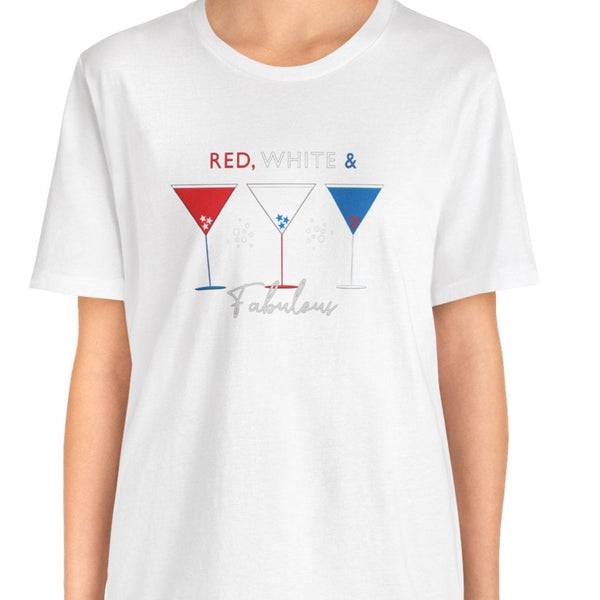 Red White and Fabulous Patriotic Martini July 4th T-Shirt