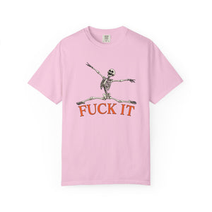Fuck It Leaping Skeleton Halloween T-Shirt Comfort Colors®
