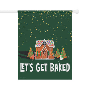 Let's Get Baked Funny Christmas Flag