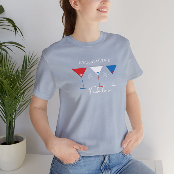 Red White and Fabulous Patriotic Martini July 4th T-Shirt