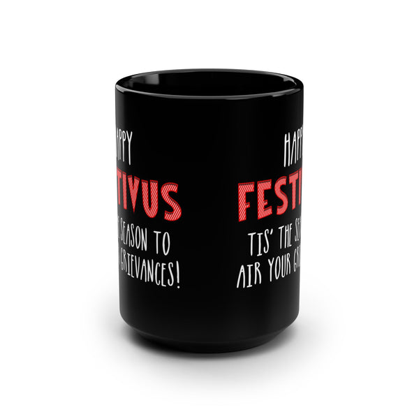 Happy Festivus Funny Christmas Mug 15oz