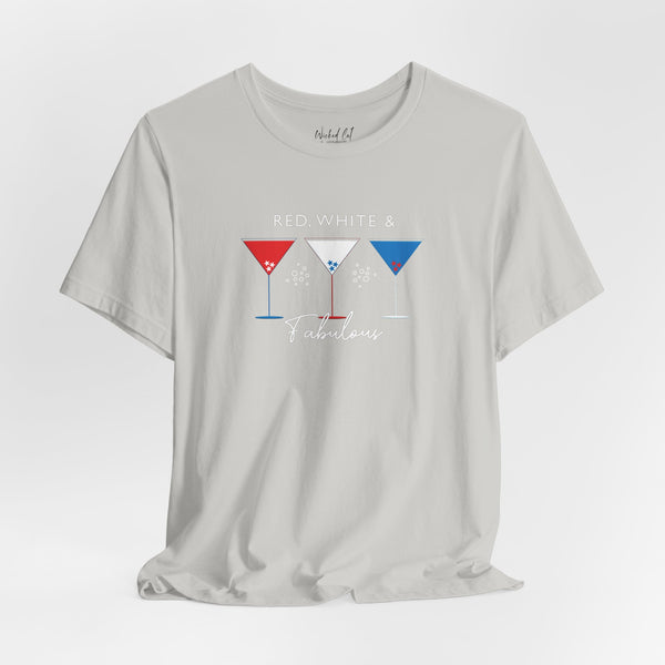 Red White and Fabulous Patriotic Martini July 4th T-Shirt