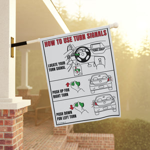 Turn Signals Driving Sarcastic Funny Yard Flag