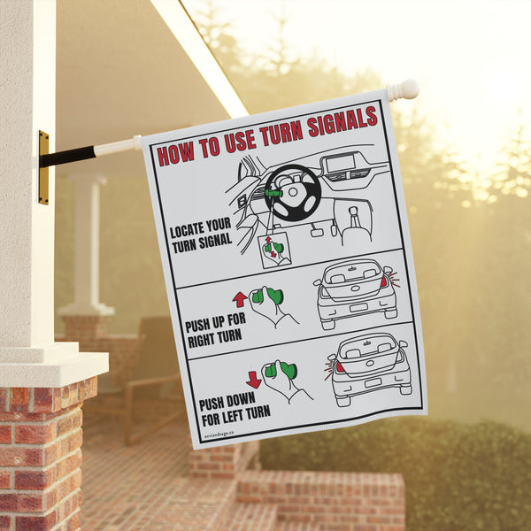 Turn Signals Driving Sarcastic Funny Yard Flag