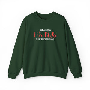 Green sweatshirt that reads Festivus tis the season to air your grievances.