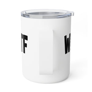 mug with 'WTF Funny Sarcastic Work Insulated Travel 10oz' graphic on a white background