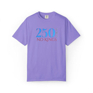 Embroidered No Kings 250 Years July 4th Comfort Colors® T-Shirt