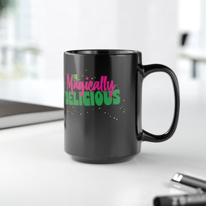 Magically Delicious Lucky Funny Mug 15oz