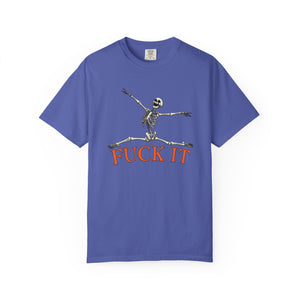 Fuck It Leaping Skeleton Halloween T-Shirt Comfort Colors®