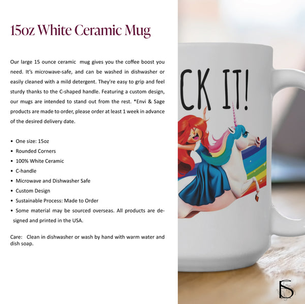 Fuck It Funny Mug 15oz