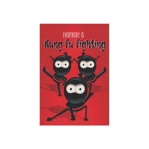 Everybody is Kung Fu Fighting Ninjas Funny Yard Flag