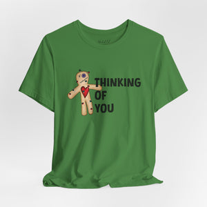 Thinking of You Voodoo Doll Funny T-Shirt