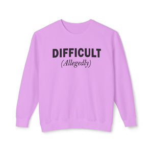 Comfort Colors® Difficult Allegedly Funny Women's Sweatshirt