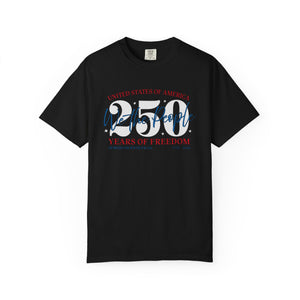July 4th 250 Years Celebration T-Shirt Comfort Colors®