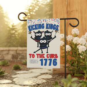 Funny July 4th garden flag with ninjas and text Kicking Kings to the Curb since 1776 on an off white background
