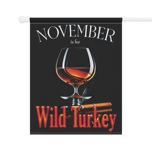 Garden flag with 'November Wild Turkey Funny Thanksgiving' design