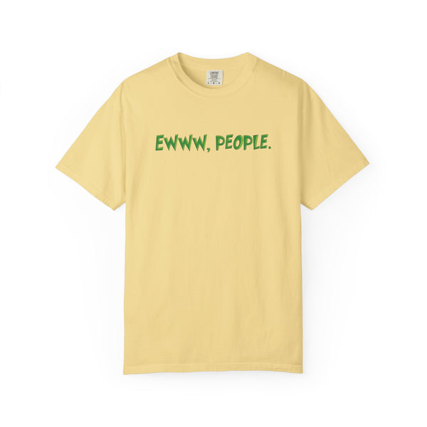 Ewww People Grinchmas Holiday T-Shirt Comfort Colors®