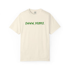 Ewww People Grinchmas T-Shirt Comfort Colors®