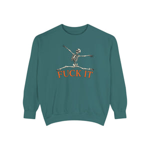 Fuck It Skeleton Funny Halloween Sweatshirt Comfort Colors©