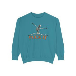 Fuck It Skeleton Funny Halloween Sweatshirt Comfort Colors©