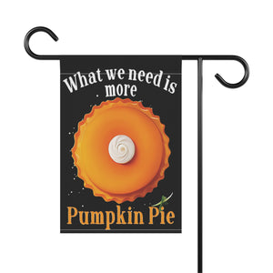 More Pumpkin Pie Funny Holiday Yard Flag