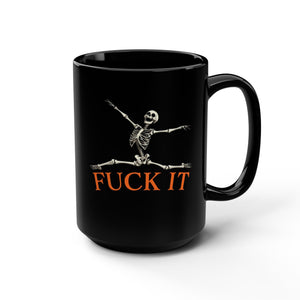Fuck It Leaping Skeleton Funny Coffee Mug 15oz