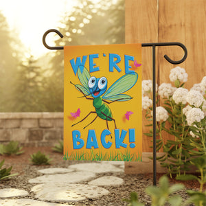 We're Back Mosquito Spring Summer Funny Yard Flag
