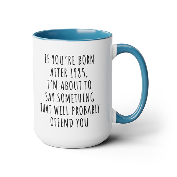 Gen X Sarcastic Quote Mug 15oz