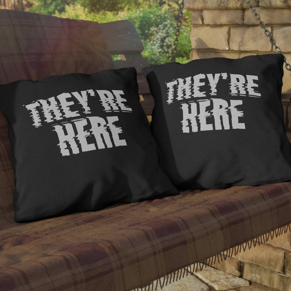 They're Here Poltergeist Indoor Outdoor Pillow
